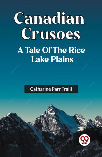 Produktbild: Canadian Crusoes A Tale Of The Rice Lake Plains