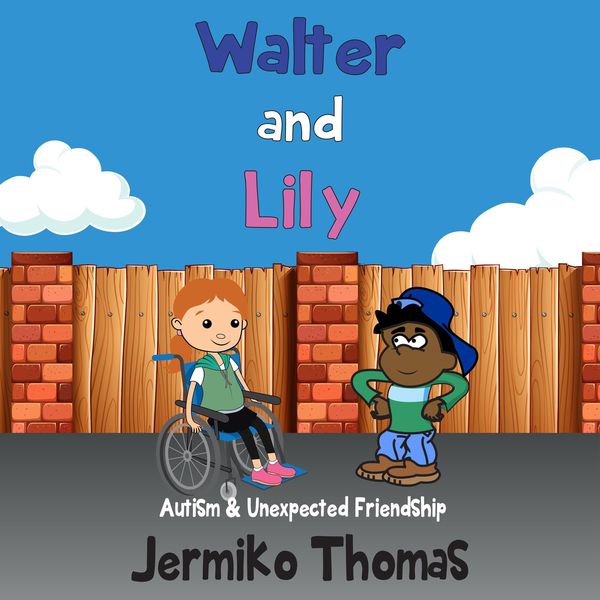 Produktbild: Walter & Lily- Autism & Unexpected Friendship (Adventures Of Walter, #3)