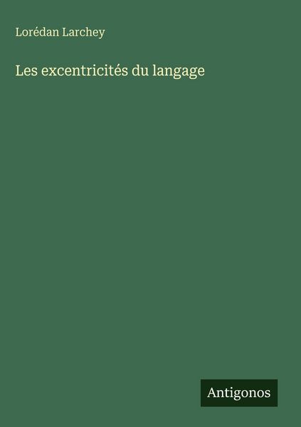 Produktbild: Les excentricit&eacute;s du langage