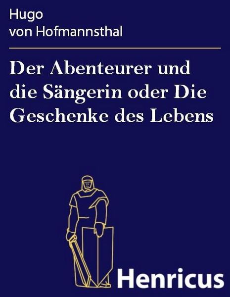 Produktbild: Der Abenteurer und die S&auml;ngerin oder Die Geschenke des Lebens