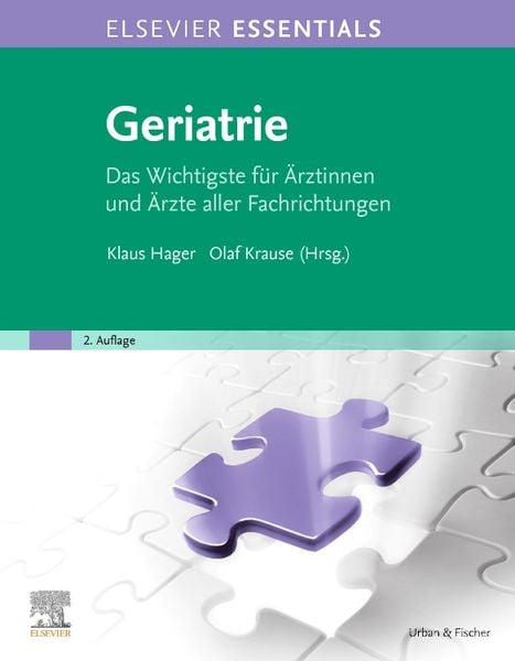 Elsevier Essentials Geriatrie, Taschenbuch von , Urban & Fischer in Elsevier, 9783437228421