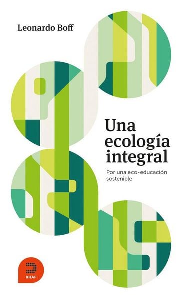 Produktbild: Una ecolog&iacute;a integral : por una eco-educaci&oacute;n sostenible