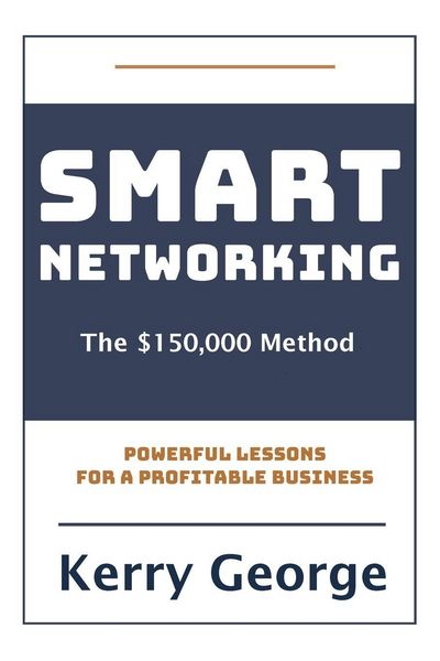 Produktbild: Smart Networking - The $150,000 Method