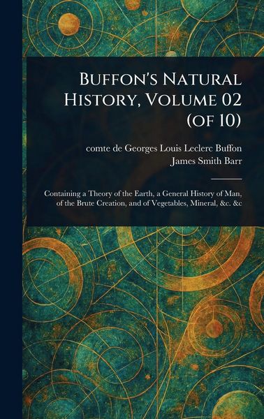 Produktbild: Buffon's Natural History, Volume 02 (of 10)