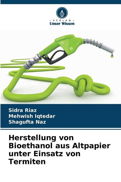 Produktbild: Herstellung von Bioethanol aus Altpapier unter Einsatz von Termiten