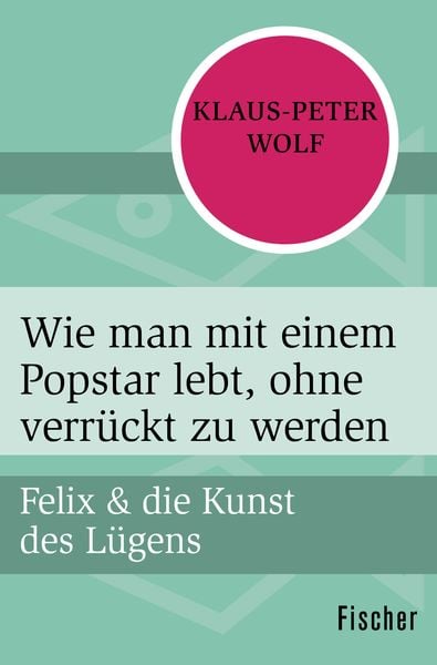 Produktbild: Wie man mit einem Popstar lebt, ohne verr&uuml;ckt zu werden