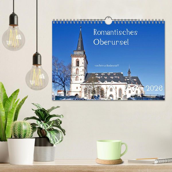 Produktbild: Romantisches Oberursel von Petrus Bodenstaff (Wandkalender 2026 DIN A4 quer), CALVENDO Monatskalender