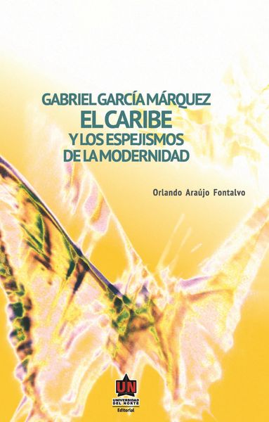 Produktbild: Gabriel Garc&iacute;a M&aacute;rquez: El Caribe y los espejismos de la modernidad