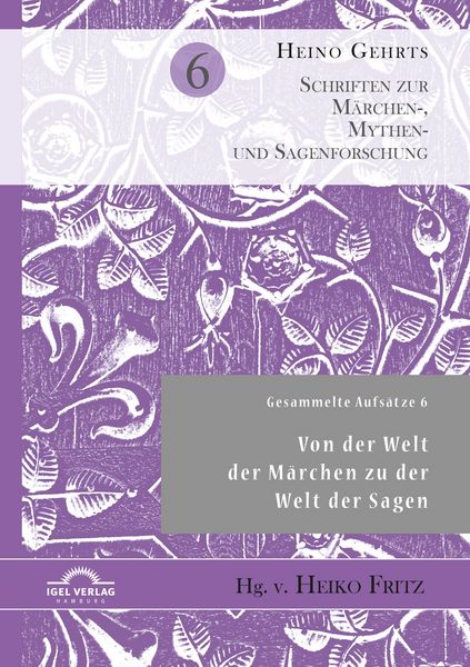 Produktbild: Gesammelte Aufs&auml;tze 6: Von der Welt der M&auml;rchen zu der Welt der Sagen