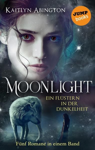 Produktbild: Moonlight - Ein Fl&uuml;stern in der Dunkelheit: F&uuml;nf Romane in einem Band