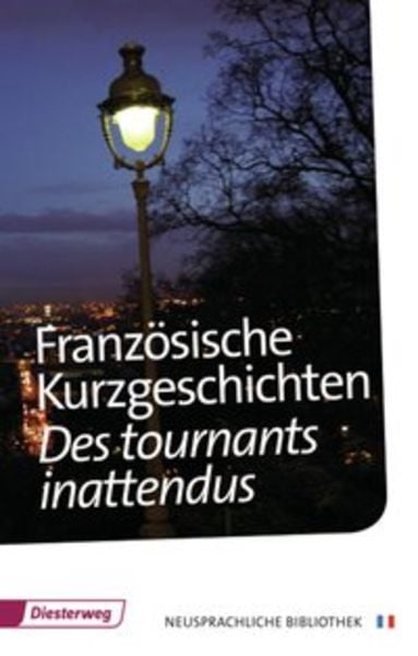 Französische Kurzgeschichten, Geheftet von Michelle Reusch-Duhamel , Michelle Reusch-Duhamel, Verlag Moritz Diesterweg in Westermann Bildungsmedien,