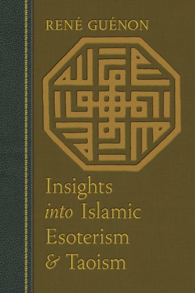 Produktbild: Insights Into Islamic Esoterism and Taoism