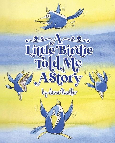 Produktbild: A Little Birdie Told Me A Story