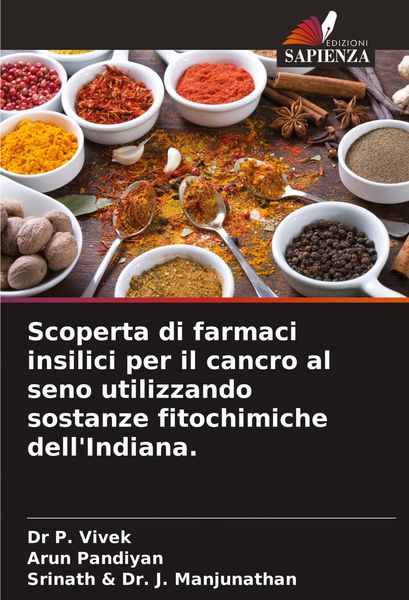 Produktbild: Scoperta di farmaci insilici per il cancro al seno utilizzando sostanze fitochimiche dell'Indiana.