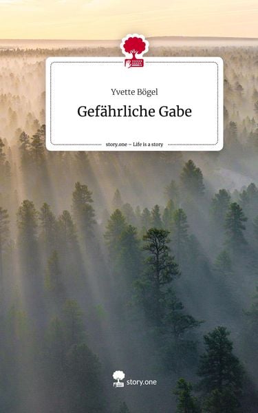 Produktbild: Gef&auml;hrliche Gabe. Life is a Story - story.one