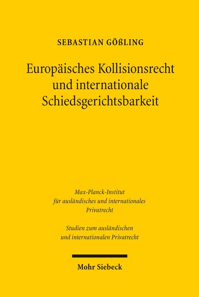 Produktbild: Europ&auml;isches Kollisionsrecht und internationale Schiedsgerichtsbarkeit