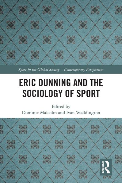 Produktbild: Eric Dunning and the Sociology of Sport