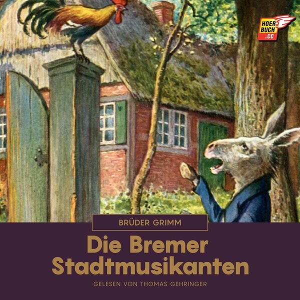 Die Bremer Stadtmusikanten - Brüder Grimm, Audio, 9783991481676