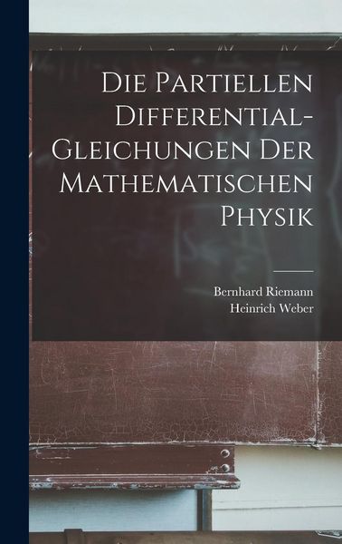 Produktbild: Die Partiellen Differential-Gleichungen Der Mathematischen Physik