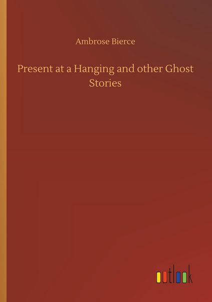 Produktbild: Present at a Hanging and other Ghost Stories