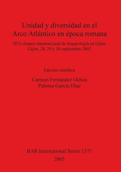 Produktbild: Unidad y diversidad en el Arco Atl&aacute;ntico en &eacute;poca romana