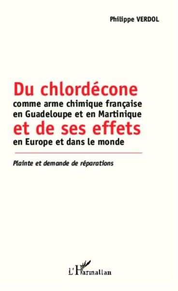 Produktbild: Du chlordecone comme arme chimique francaise en Guadeloupe et en Martinique et de ses effets en Euro