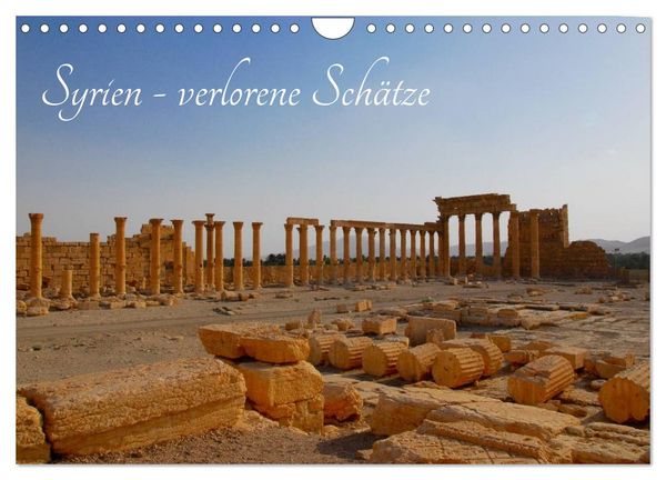 Produktbild: Syrien - verlorene Sch&auml;tze (Wandkalender 2026 DIN A4 quer), CALVENDO Monatskalender
