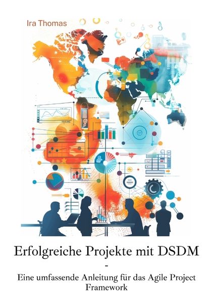 Erfolgreiche Projekte mit DSDM, Taschenbuch von Ira Thomas, Tredition, 9783384250636