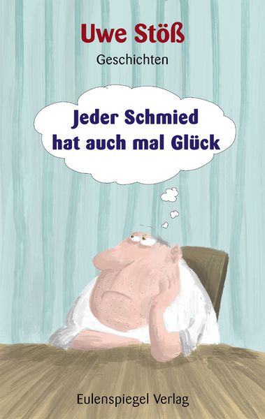 Produktbild: Jeder Schmied hat auch mal Gl&uuml;ck