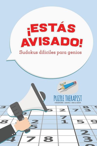 Produktbild: &iexcl;Est&aacute;s avisado! Sudokus dif&iacute;ciles para genios