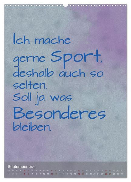 Produktbild: Heute ist ein guter Tag (hochwertiger Premium Wandkalender 2026 DIN A2 hoch), Kunstdruck in Hochglanz