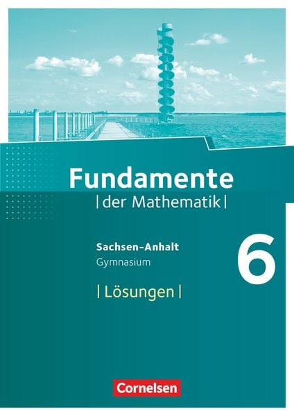 Produktbild: Fundamente der Mathematik - Sachsen-Anhalt ab 2015 - 6. Schuljahr