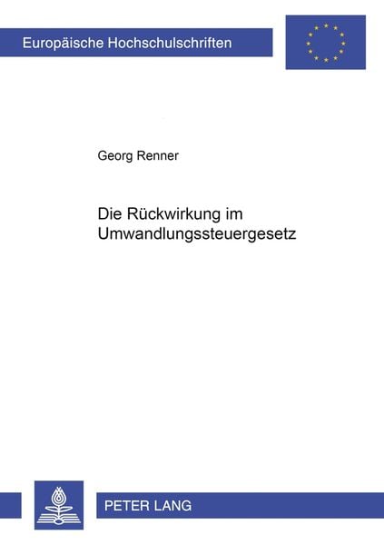 Produktbild: Die Rueckwirkung im Umwandlungssteuergesetz