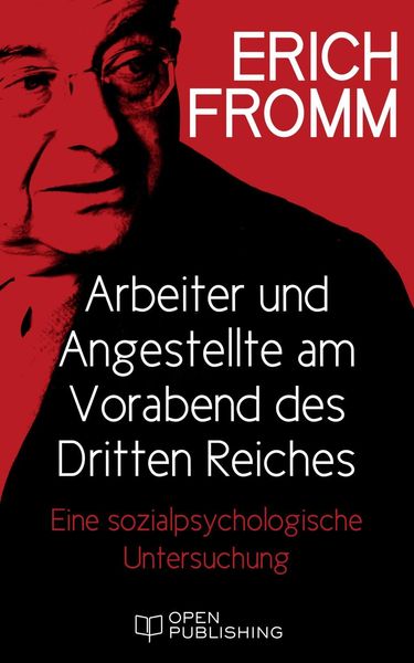 Produktbild: Arbeiter und Angestellte am Vorabend des Dritten Reiches. Eine sozialpsychologische Untersuchung