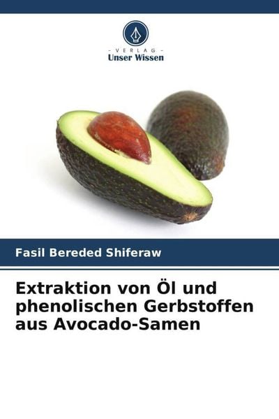Produktbild: Extraktion von &Ouml;l und phenolischen Gerbstoffen aus Avocado-Samen
