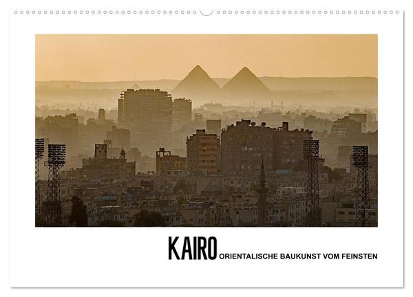 Produktbild: Kairo - Orientalische Baukunst vom Feinsten (Wandkalender 2026 DIN A2 quer), CALVENDO Monatskalender