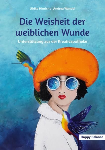 Produktbild: Die Weisheit der weiblichen Wunde