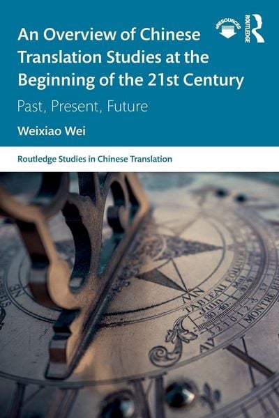 Produktbild: An Overview of Chinese Translation Studies at the Beginning of the 21st Century