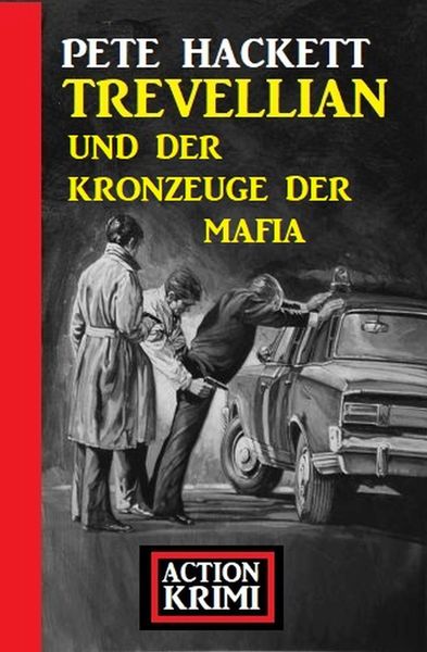 Produktbild: Trevellian und der Kronzeuge der Mafia: Action Krimi