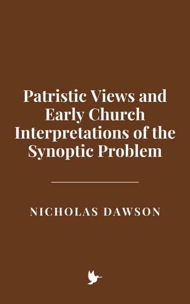 Produktbild: Patristic Views and Early Church Interpretations of the Synoptic Problem