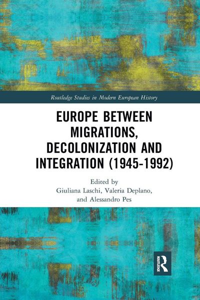 Produktbild: Europe between Migrations, Decolonization and Integration (1945-1992)