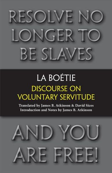 Produktbild: Boetie, E: Discourse on Voluntary Servitude