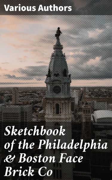 Produktbild: Sketchbook of the Philadelphia & Boston Face Brick Co
