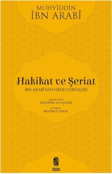 Produktbild: Hakikat ve Seriat - Ibn Arabinin Fikhi G&ouml;r&uuml;sleri