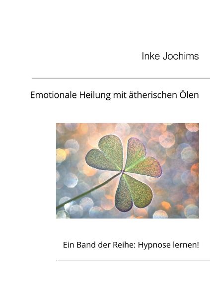 Produktbild: Emotionale Heilung mit Duft&ouml;len
