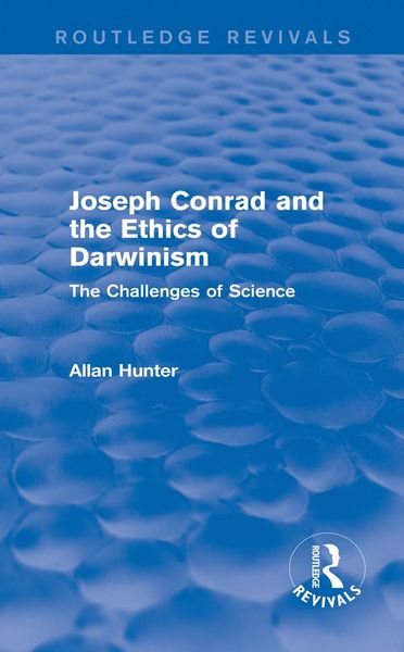 Produktbild: Joseph Conrad and the Ethics of Darwinism (Routledge Revivals)