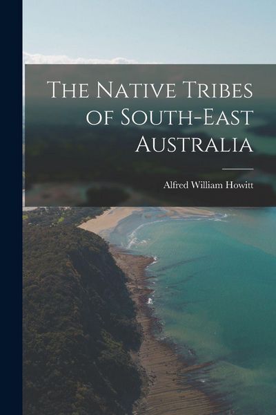 Produktbild: The Native Tribes of South-East Australia