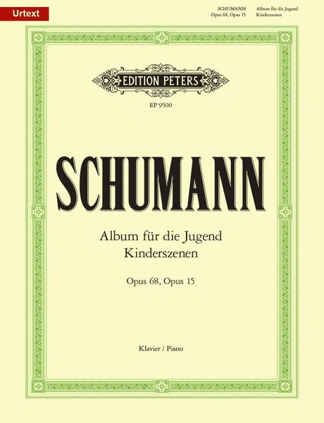 Produktbild: Album f&uuml;r die Jugend op. 68 / Kinderszenen op. 15