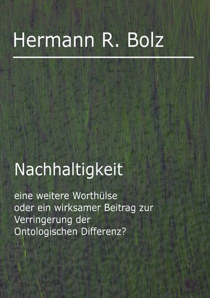Nachhaltigkeit, Taschenbuch von Hermann R. Bolz, BoD – Books on Demand, 9783833428128