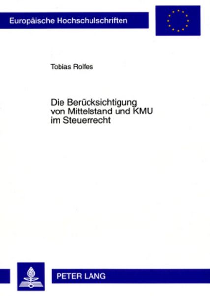 Produktbild: Die Beruecksichtigung von Mittelstand und KMU im Steuerrecht